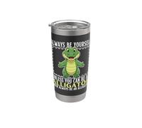 Sois toi-même, sauf si tu peux être un alligator Gobelet isotherme en acier inoxydable double paroi