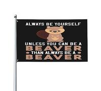 « Sois toi-même, sauf si tu peux être un castor » - Drapeau vintage d'extérieur 90 x 150 cm (3 x 5 pi) pour jardin, Tapisserie « Sois toi-même, sauf si tu peux être un castor » pour bureau