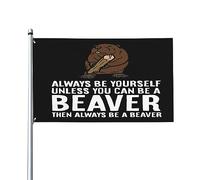 « Sois toi-même, sauf si tu peux être un castor » - Drapeau vintage d'extérieur 90 x 150 cm (3 x 5 pi) pour jardin, Tapisserie « Sois toi-même, sauf si tu peux être un castor » pour bureau