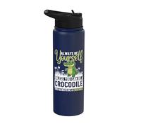 Sois toi-même, sauf si tu peux être un crocodile Stainless Steel Insulated Water Bottle