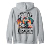 Sois toi-même, sauf si tu Peux être Un Dragon. J'adore Les Dragons Sweat à Capuche