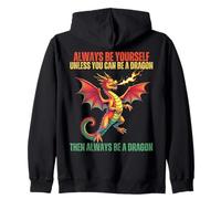 Sois toi-même, sauf si tu Peux être Un Dragon Sweat à Capuche