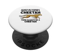 Sois toi-même, sauf si tu Peux être Un guépard PopSockets PopGrip Adhésif