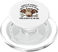 Sois toi-même, sauf si tu Peux être Un Hibou PopSockets PopGrip pour MagSafe