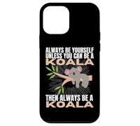 Sois toi-même, sauf si tu Peux être Un Koala Coque pour iPhone 12 Mini