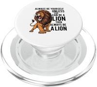 Sois toi-même, sauf si tu Peux être Un Lion PopSockets PopGrip pour MagSafe