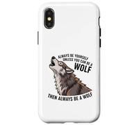 Sois toi-même, sauf si tu Peux être Un Loup Coque pour iPhone X/XS