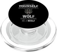 Sois toi-même, sauf si tu peux être un loup (idée amusante) PopSockets PopGrip pour MagSafe
