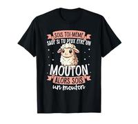 Sois Toi-même sauf si tu Peux Être Un Mouton T-Shirt