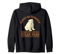 Sois toi-même, sauf si tu Peux être Un Ours Polaire Sweat à Capuche