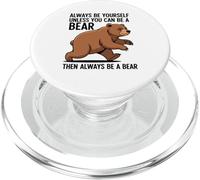 Sois toi-même, sauf si tu Peux être Un Ours PopSockets PopGrip pour MagSafe