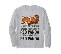 Sois toi-même, sauf si tu Peux être Un Panda Roux, Alors Toujours Manche Longue