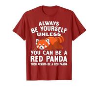 Sois toi-même, sauf si tu Peux être Un Panda Roux, Alors Toujours T-Shirt