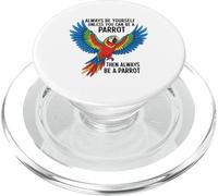 Sois toi-même, sauf si tu Peux être Un Perroquet PopSockets PopGrip pour MagSafe