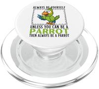 Sois toi-même, sauf si tu Peux être Un Perroquet PopSockets PopGrip pour MagSafe