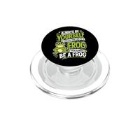 Sois toi-même, sauf si tu Peux être Une Grenouille PopSockets PopGrip pour MagSafe