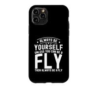 Sois toi-même, sauf si tu Peux être Une Mouche Coque pour iPhone 11 Pro