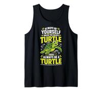 Sois toi-même, sauf si tu Peux être Une Tortue Débardeur