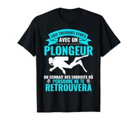 Sois Toujours Sympa Avec Un Plongeur Diving Diver Plongée T-Shirt