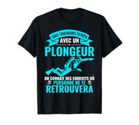 Sois Toujours Sympa Avec Un Plongeur Diving Diver Plongée T-Shirt