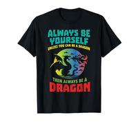 Sois Toujours toi-même, à Moins Que Dragon ne dise drôlement : Femmes, Hommes, Enfants T-Shirt