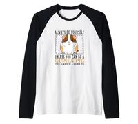 Sois Toujours toi-même, sauf si tu Peux être Un cobaye Manche Raglan
