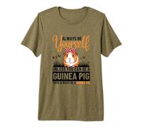Sois Toujours toi-même, sauf si tu Peux être Un cobaye T-Shirt Haut de Gamme