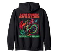 Sois toujours toi-même, sauf si tu peux être un dragon, un amoureux des dragons Sweat à Capuche