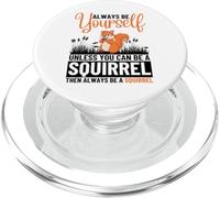 Sois Toujours toi-même, sauf si tu Peux être Un écureuil PopSockets PopGrip pour MagSafe