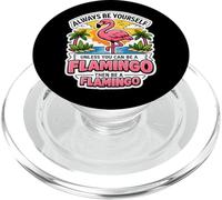 Sois Toujours toi-même, sauf si tu Peux être Un Flamant Rose, Alors sois Une Blague PopSockets PopGrip pour MagSafe