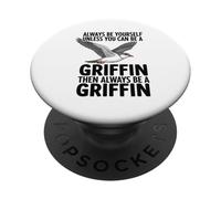 Sois Toujours toi-même, sauf si tu Peux être Un Griffon PopSockets PopGrip Adhésif