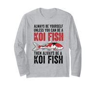 Sois Toujours toi-même, sauf si tu Peux être Un Poisson koï Manche Longue