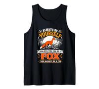 Sois Toujours toi-même, sauf si tu Peux être Un Renard Débardeur