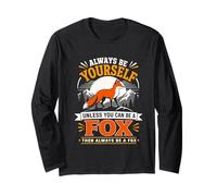 Sois Toujours toi-même, sauf si tu Peux être Un Renard Manche Longue