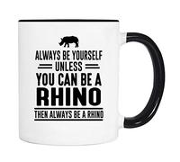 Sois Toujours Toi-Même, Sauf Si Tu Peux Être Un Rhinocéros, Alors Sois Toujours Un Rhinocéros. Mug À Café Drôle Tasse Jolis Tasse À Café Pour Cuisine Maison Travail 330Ml
