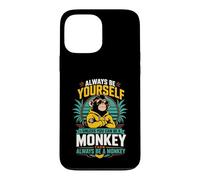 Sois Toujours toi-même, sauf si tu Peux être Un Singe Coque pour iPhone 13 Pro Max