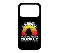 Sois Toujours toi-même, sauf si tu Peux être Un Singe Coque pour iPhone 17 Pro