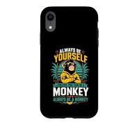 Sois Toujours toi-même, sauf si tu Peux être Un Singe Coque pour iPhone XR