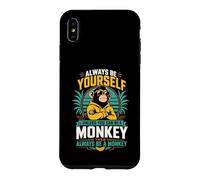 Sois Toujours toi-même, sauf si tu Peux être Un Singe Coque pour iPhone XS Max