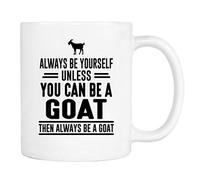 Sois Toujours Toi-Même, Sauf Si Tu Peux Être Une Chèvre, Alors Sois Toujours Une Chèvre. Mug Jolis Tasse Mignonne Tasse À Café Pour Cuisine Cacao L'École 330Ml