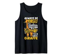 Sois Toujours toi-même, sauf si tu Peux être Une Girafe drôle Débardeur