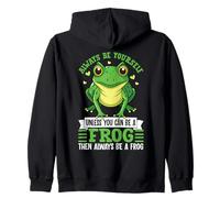 Sois Toujours toi-même, sauf si tu Peux être Une Grenouille drôle Sweat à Capuche