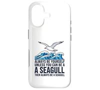 Sois Toujours toi-même, sauf si tu Peux être Une Mouette Coque pour iPhone 17