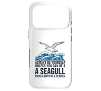 Sois Toujours toi-même, sauf si tu Peux être Une Mouette Coque pour iPhone 17 Pro