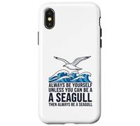 Sois Toujours toi-même, sauf si tu Peux être Une Mouette Coque pour iPhone X/XS