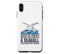Sois Toujours toi-même, sauf si tu Peux être Une Mouette Coque pour iPhone XS Max