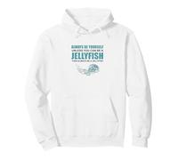 Sois Toujours toi-même Une méduse Sweat à Capuche