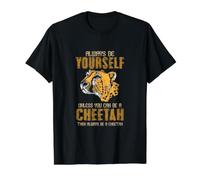 Sois Toujours Un guépard Un guépard drôle T-Shirt Graphique avec Valeur, Homme, Noir, XL