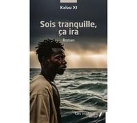 Sois tranquille, ça ira Kalou XI (Auteur)