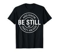 sois Tranquille et sache Que Je suis Dieu, chrétien, Hommes, Femmes, Christ T-Shirt